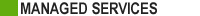 Managed Services